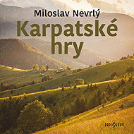 Miloslav Nevrlý: Carpathian Games - Ivan Řezáč  Miloslav Nevrlý