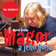 Marek Švehla: The Magician and his Time - Marek Švehla  Vladimír Hauser