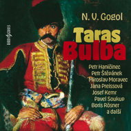 N. V. Gogol: Taras Bulba - František Hanus  Jan Faltýnek  Jana Boušková  Jana Dítětová  Jana Preissová  Josef Kemr  Josef Patočka  Karel Houska  Miriam Kantorková  Pavel Pípal  Petr Haničinec  Petr Štěpánek  Nikolaj Vasiljevič Gogol  Miroslav Moravec
