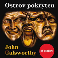 John Galsworthy: The Island of Hypocrites - Luděk Munzar  John Galsworthy