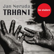 Jan Neruda: Trhani - Jan Neruda  Luděk Munzar