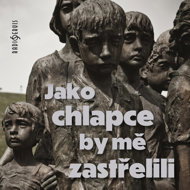 As a boy, I would have been shot - Jaroslava Skleničková  Tomáš Černý