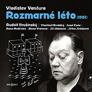 Vladislav Vančura: Rozmarné léto (1981) - Vladislav Vančura  Alena Vránová  Dana Medřická  Jiří Adamíra  Jiřina Jirásková  Josef Kemr  Rudolf Hrušínský  Vlastimil Brodský