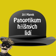Jiří Marek: Panopticon of sinful people - Jiří Marek  Martin Stránský