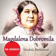 Vendula Borůvková: Magdalena Dobromila - Vendula Borůvková