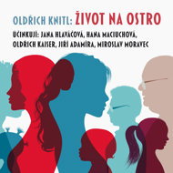 Oldřich Knitl: Life on the edge - Oldřich Knitl