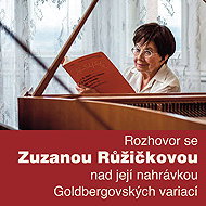 Interview with Zuzana Růžičková over her recording of Goldberg Variations - Vladimír Šefl  Zuzana Růžičková
