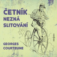 Georges Courteline: The gendarme knows no mercy - Georges Courteline