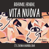 Bohumil Hrabal: Vita nuova - Zdenka Hadrbolcová  Bohumil Hrabal