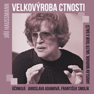 Jiří Haussmann: The Great Production of Virtue - Jiří Haussmann