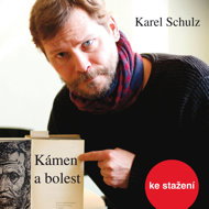 Karel Schulz: Stone and Pain - Karel Schulz  Marek Holý