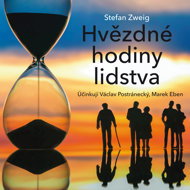 Stefan Zweig: The Star Clock of Humanity - Marek Eben  Václav Postránecký  Stefan Zweig