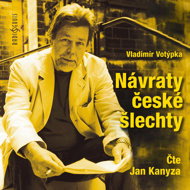 Vladimír Votýpka: Returns of the Czech Nobility - Jan Kanyza  Vladimír Votýpka