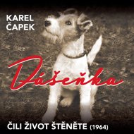 Karel Čapek: Dášeňka, or the Life of a Puppy (1964) - Karel Čapek  Karel Höger
