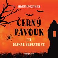 Jeremias Gotthelf: The Black Spider - Jeremias Gotthelf  Otakar Brousek