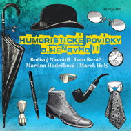 The humorous stories of O. Henry II - Martina Hudečková  Ivan Řezáč  Marek Holý  Bořivoj Navrátil  O. Henry