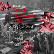 Daniel Defoe: Diary of a Plague Year - Daniel Defoe  Igor Bareš