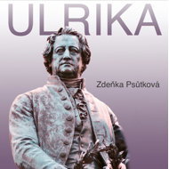 Zdeňka Psůtková: Ulrika - Zdeňka Psůtková