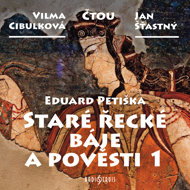 Eduard Petiška: Old Greek Fables and Legends 1 - Vilma Cibulková  Eduard Petiška  Jan Šťastný