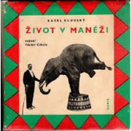Karel Kludský: Life in the Manege - Karel Kludský  Zdeněk Kryzánek
