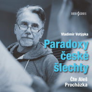 Vladimír Votýpka: Paradoxes of the Czech Nobility - Aleš Procházka  Vladimír Votýpka