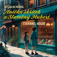 Vítězslav Nezval: Annie the Elf and Straw Hubert - Vítězslav Nezval  Karel Höger