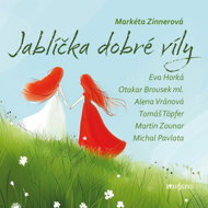 Markéta Zinnerová: Apples of the Good Fairy - Markéta Zinnerová