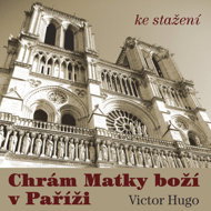 Victor Hugo: The Temple of Our Lady in Paris - Victor Hugo  Petr Kostka