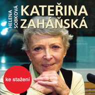 Helena Sobková: Kateřina Zaháňská - Helena Sobková  Jana Štěpánková