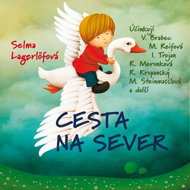 Selma Lagerlöf: Journey to the North - Selma Lagerlöfová