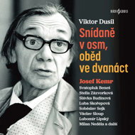 Viktor Dusil: Breakfast at eight, lunch at twelve - Viktor Dusil