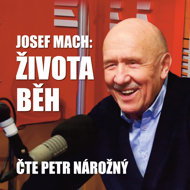 Josef Mach: The Run of Life - Josef Mach  Petr Nárožný