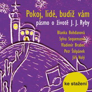 Peace, people, be unto you - a tape about the life of J. J. Fish - Blanka Bohdanová  Jiří Holý  Petr Štěpánek  Sylva Sequensová  Vladimír Brabec