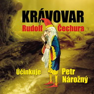 Rudolf Čechura: Kravovar - Rudolf Čechura  Petr Nárožný