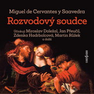 Miguel de Cervantes y Saavedra: The Divorce Judge - Miguel de Cervantes y Saavedra