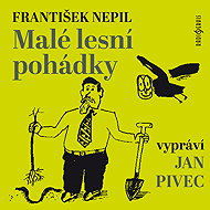 Frantisek Nepil: Little Forest Fairy Tales - Jan Pivec  František Nepil