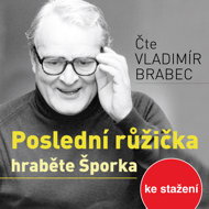 The Last Rose of Count Spork - Berta Laufrová
