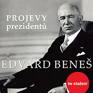 Speeches by Presidents: Edvard Beneš - Edvard Beneš