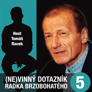 Radek Brzobohatý's (in)guilty questionnaire 5. - Radoslav Brzobohatý