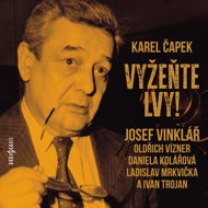 Karel Čapek: Banish the lions! - Karel Čapek