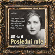 Jiří Horák: The Last Role - Jiří Horák