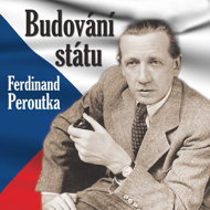 Ferdinand Peroutka: Building the State - Ferdinand Peroutka  Miroslav Chorvát  Rudolf Pellar