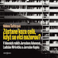 Helena Soltéz: Will the goat stay whole if the wolves eat? - Helena Šoltészová