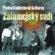Pedro Calderón de la Barca: Zalamea judge - Pedro Calderon de la Barca