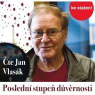 Ivan Klima: The Last Degree of Confidentiality - Jan Vlasák  Ivan Klíma