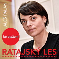 Aleš Palán: Ratajský les - Jan Hartl  Jana Stryková  Igor Bareš  Aleš Palán