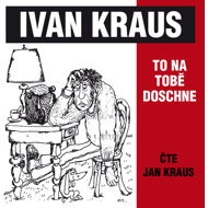 Ivan Kraus: It will dry on you - Ivan Kraus  Jan Kraus