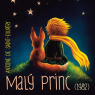 Antoine de Saint-Exupéry: The Little Prince (1982) - Antoine de Saint-Exupéry  Eduard Cupák