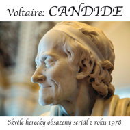 Voltaire: Candide (1978 series) - Blanka Bohdanová  Jan Přeučil  Josef Velda  Ladislav Trojan  Milan Neděla  Voltaire  Jiří Sovák  Gabriela Vránová  Miloš Hlavica  Marie Drahokoupilová