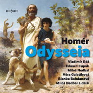 Homer: the Odyssey - Blanka Bohdanová  Bohumil Švarc  Čestmír Řanda  Jan Strejček  Jaroslava Strejčková  Jiří Horčička  Jiří Klem  Jiřina Petrovická  Karel Hlušička  Miloš Nedbal  Petr Svojtka  Věra Kubánková  Vladimír Ráž  Růžena Merunková  Homér